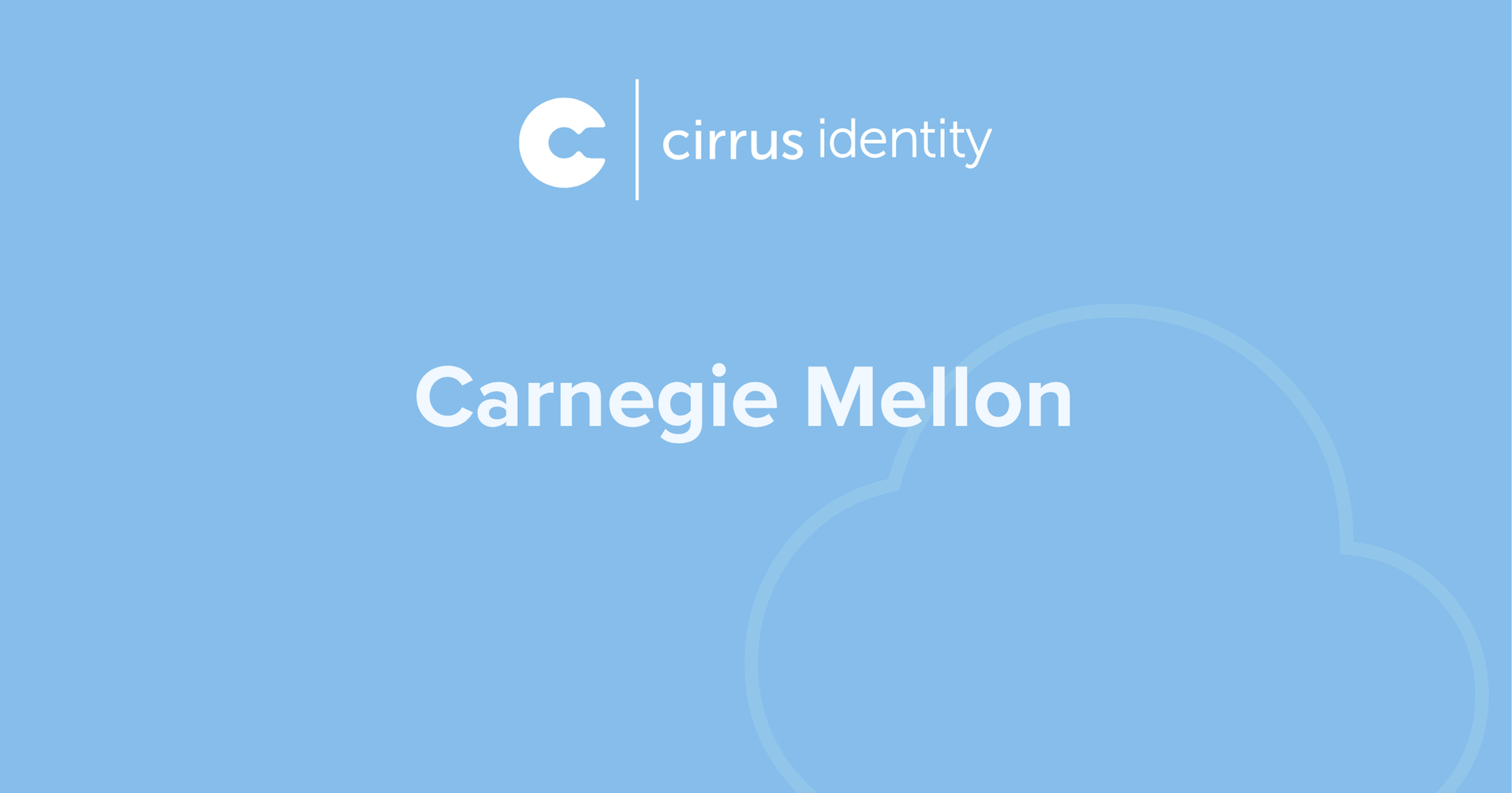 Carnegie Mellon University & Cirrus Identity