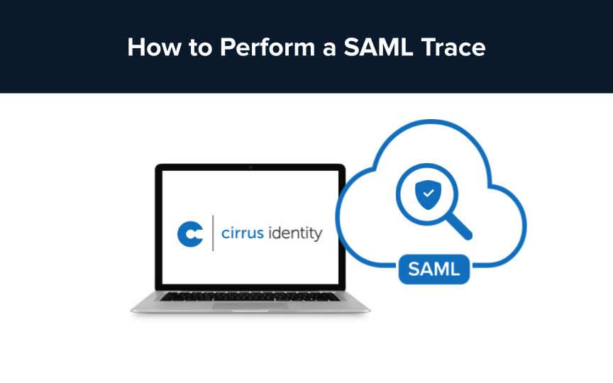How To Perform a SAML Trace