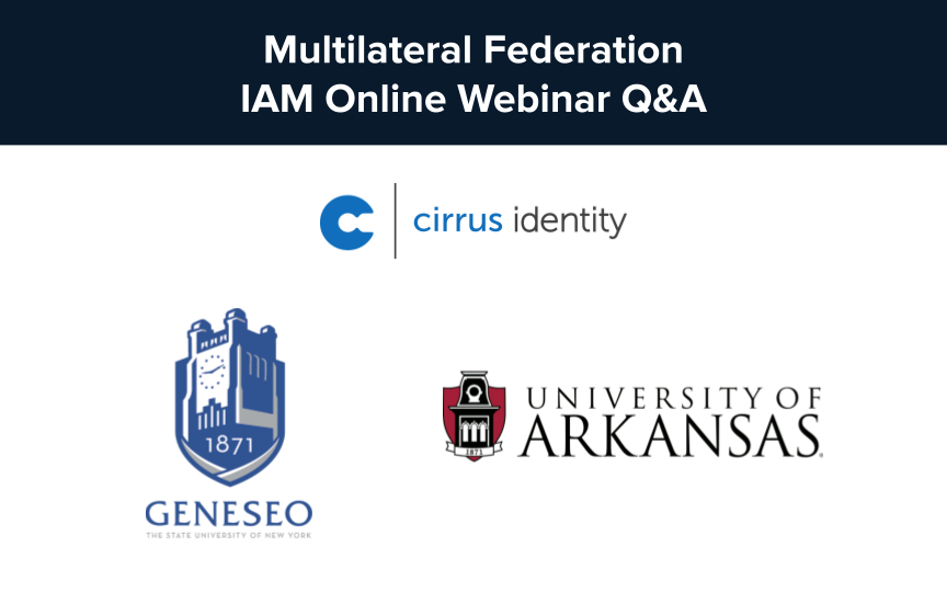 Mulitlateral Federation IAM Online Webinar Q&A