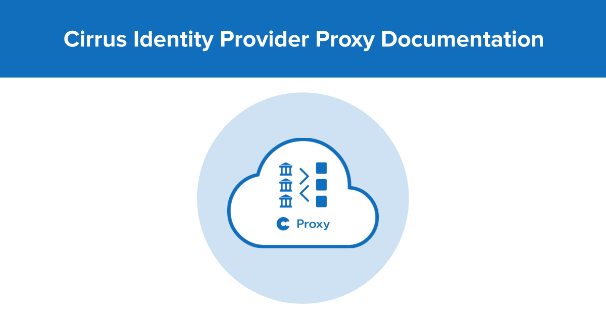 Cirrus Identity Provider Proxy Documentation