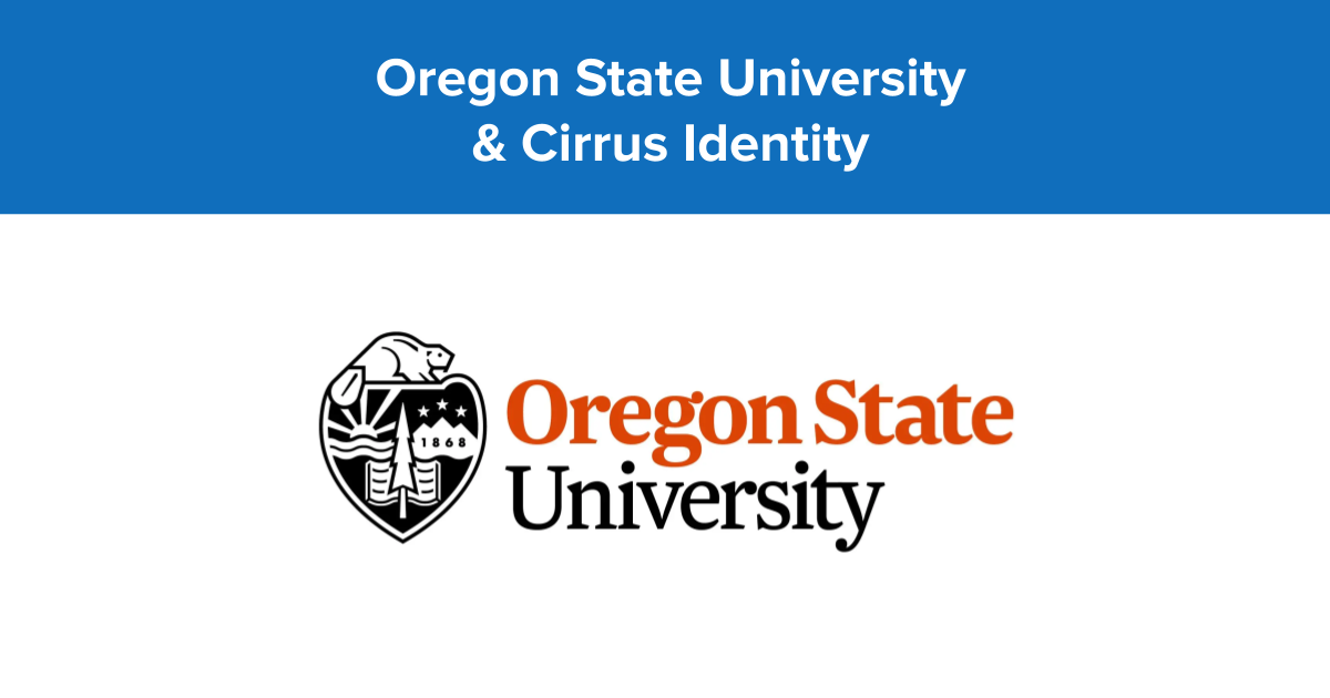 Oregon State University & Cirrus Identity