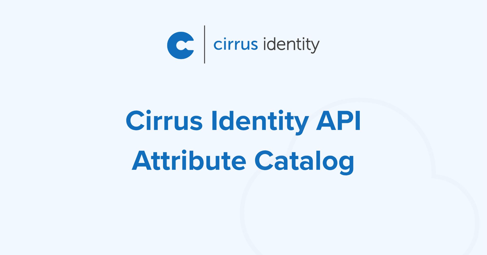 Cirrus Identity API Attribute Catalog
