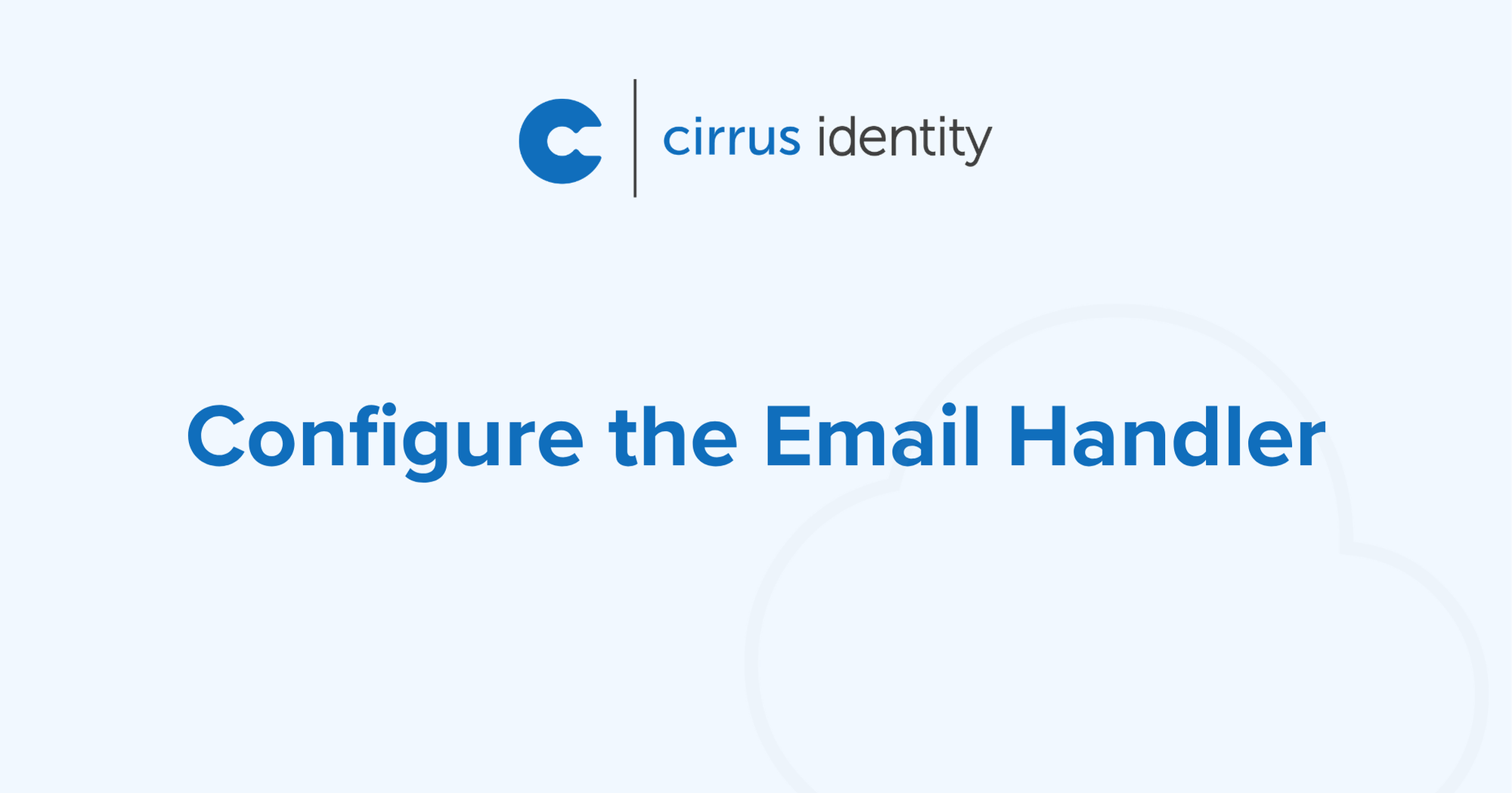 Configure the Email Handler