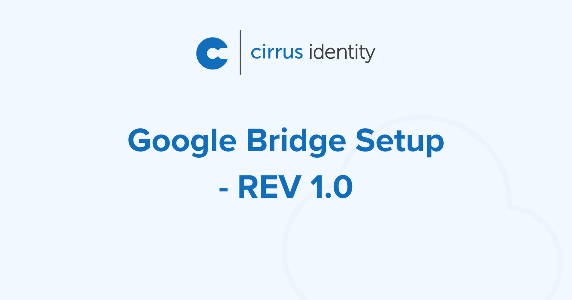 Google Bridge Setup - REV 1.0