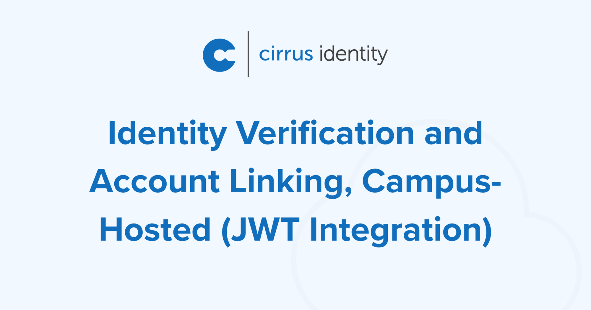 Identity Verification and Account Linking, Campus-Hosted (JWT Integration)
