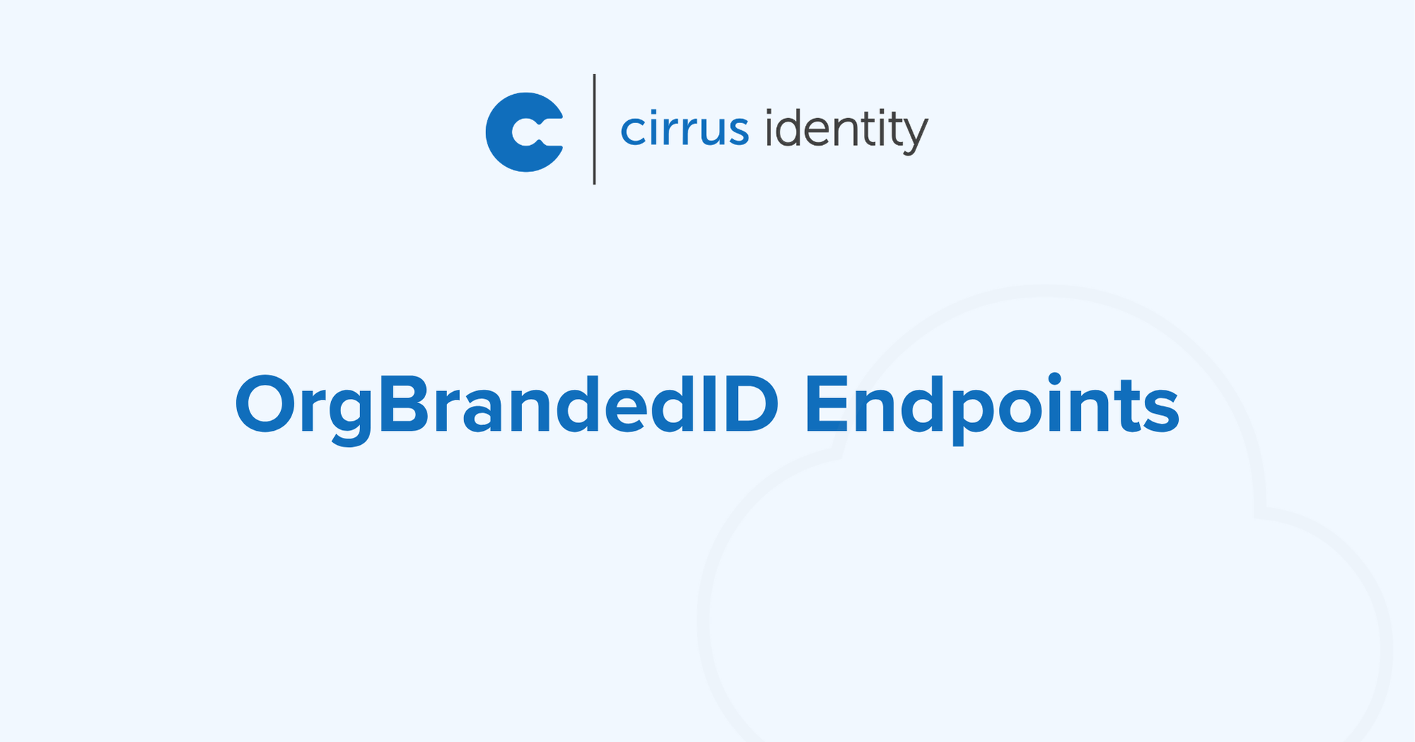 OrgBrandedID Endpoints
